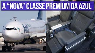 A VERDADE por trás da "NOVA" Classe Premium da AZUL!