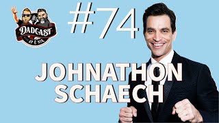 Johnathon Schaech - Dadcast #74