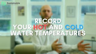 Record Your Hot and Cold Water Temperatures