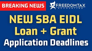 SBA EIDL Loan & Grant Deadlines Update: What You Need to Know