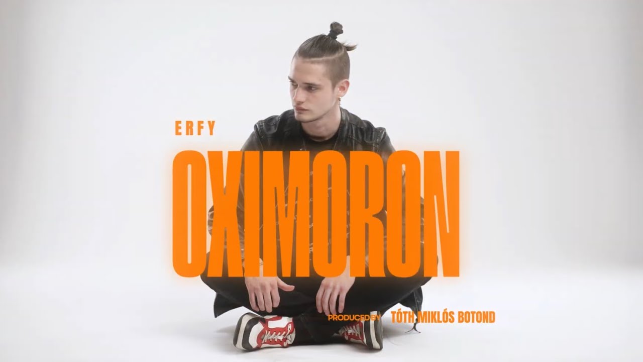 Erfy - Oximoron (Official Music Video)
