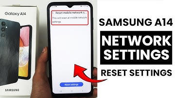 Samsung A14 : Restore Default Network Settings - Reset Network Settings