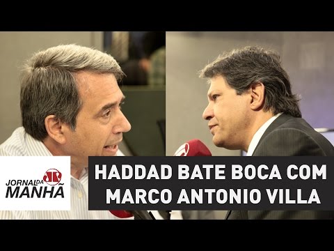 Haddad bate boca com Marco Antonio Villa | Jornal da Manhã