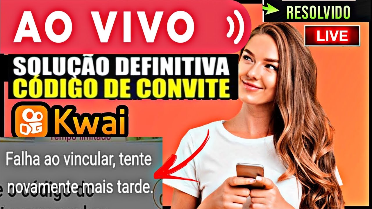 KWAI RESOLVIDO Falha Ao Vincular O C digo Tente Novamente Sucesso 