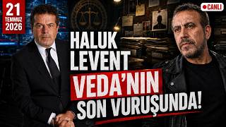 HALUK LEVENT VEDA'NIN SON VURUŞUNDA, AKIN GÜRLEK ÜZERİNDE...