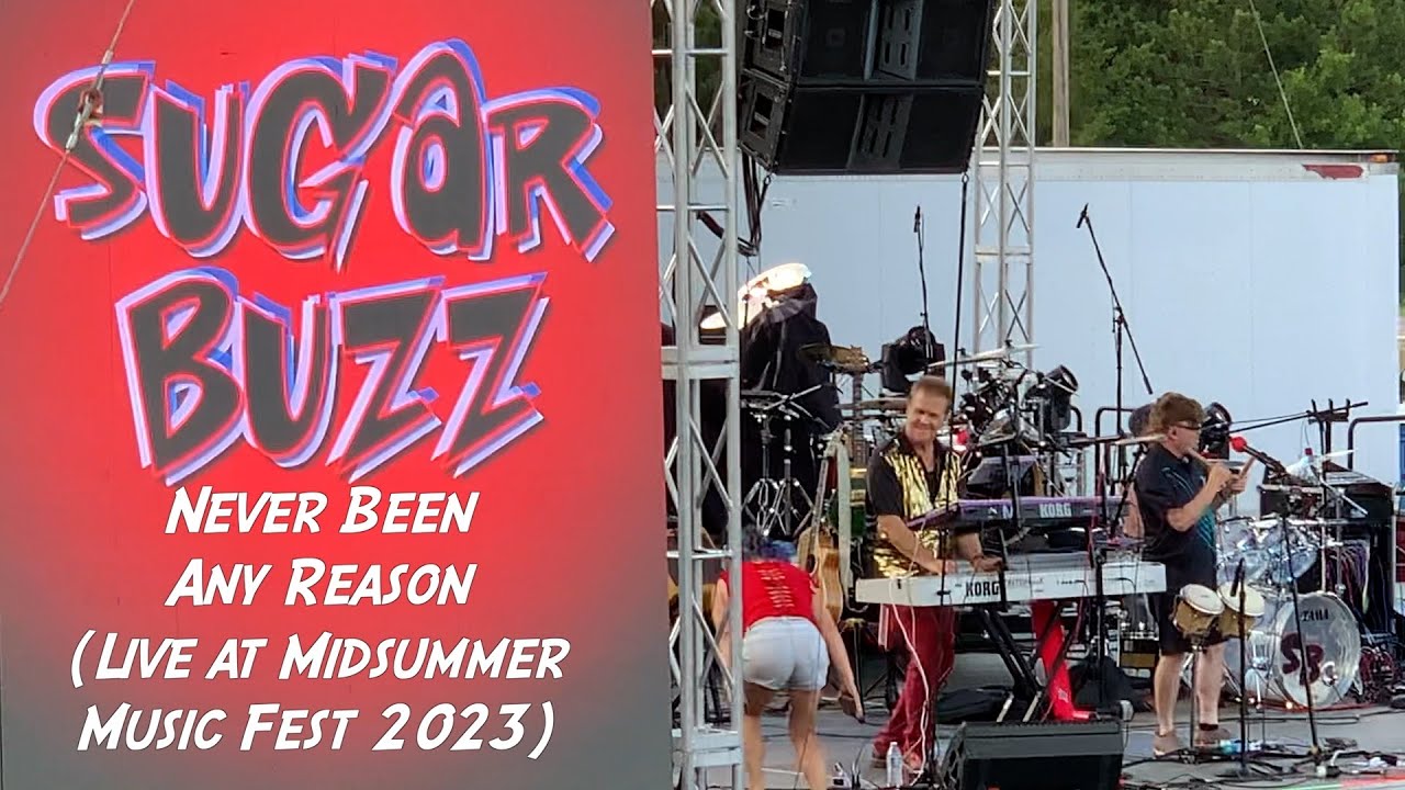 Sugar Buzz Head East's Never Been Any Reason (Live at Midsummer Music