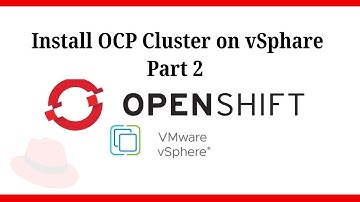 Install OpenShift Cluster 4.18 on vSphere - UPI Part2 عربي