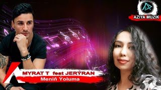 Myrat T feat Jeyran  Men Yoluma Resimi