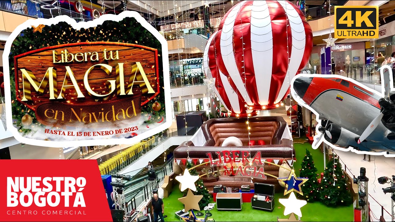 Nuestro Bogotá centro comercial libera tu magia en navidad. YouTube