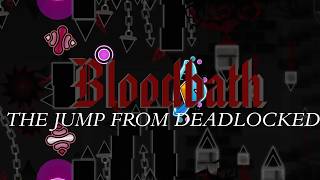 BLOODBATH 100% (JUMP FROM DEADLOCKED)