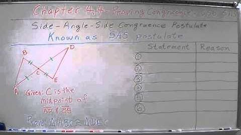 Geometry Chapter 4.4 & 4.5 - Proving Congruence - SAS Postulate