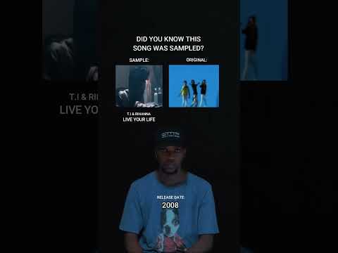 Did You Know This Song Was Sampled Rihanna T I Live Your Life Shorts Music Sample Samples