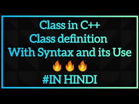 Class in C++,Class definition,Syntax and Use of Class with LIVE Example Program EXPLAINED IN HINDI