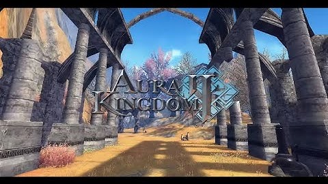 Aura Kingdom 2 - Gameplay [Soft Launch] [Open World MMORPG] Android/IOS