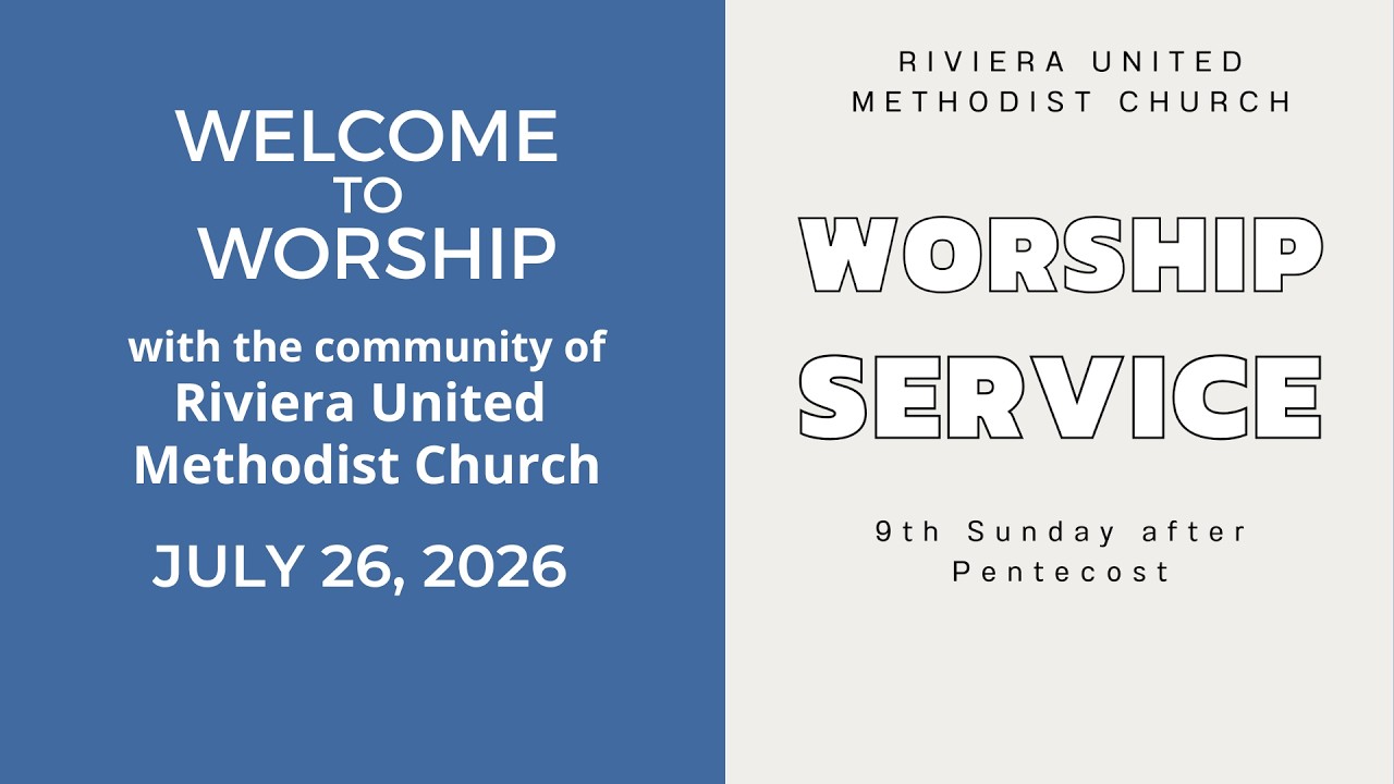 RUMC Online Worship -   JULY 26, 2026