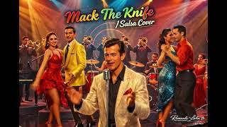 Bobby Darin  Mack The Knife salsa Remix  Salsa Power Cover  Romantic Latin Project