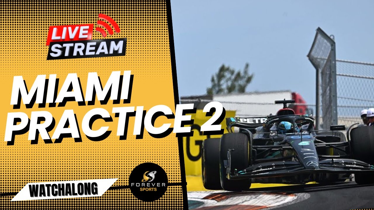 F1 LIVE MIAMI GP FREE PRACTICE 2 Formula 1 2023 Watchalong Forever Motorsport