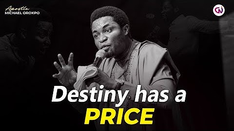 You Must Be Willing to Sacrifice This for Destiny | Apostle Michael Orokpo