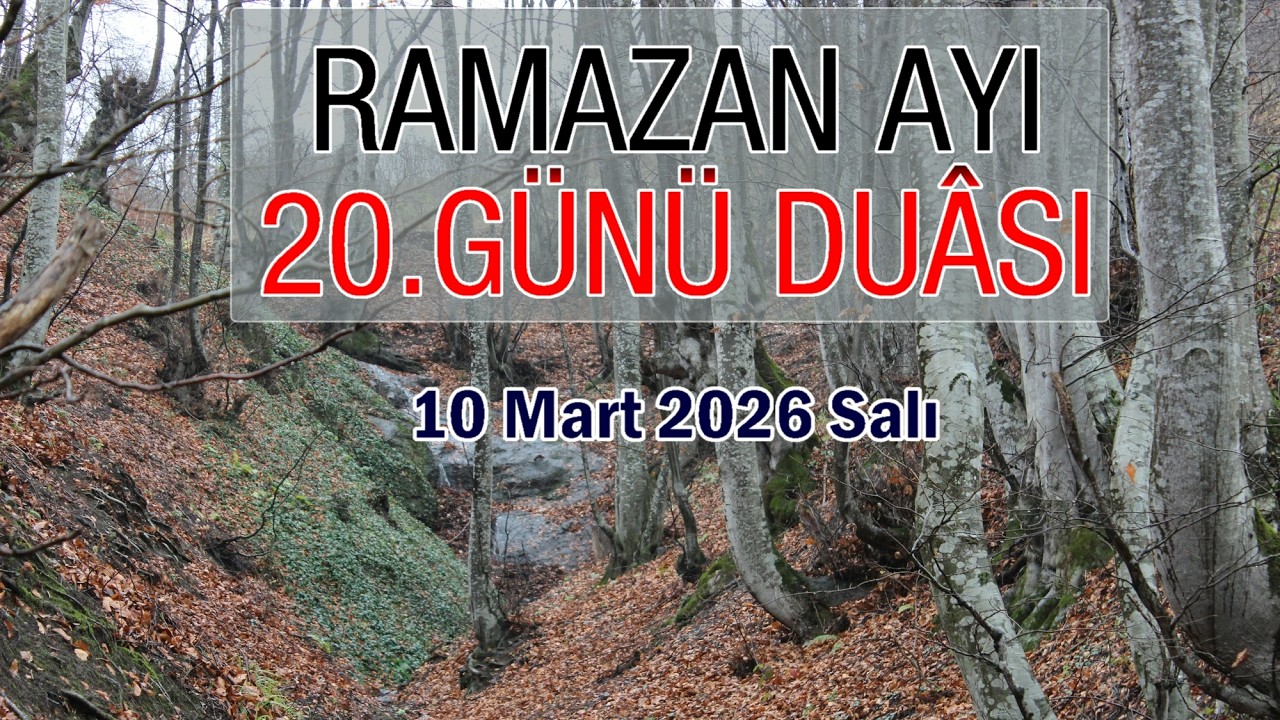 Ramazan Ayı 20. Günü Duası-  Allah’ım! Sana inanıyoruz, bizi affet, günahlarımızı bağışla.