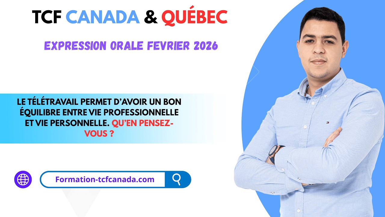 🗣🇲🇦 Expression orale Février 2026 TCF CANADA & QUÉBEC / Tache 3 Démonstration réelle. 🇲🇦