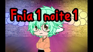 Fnia 1 Noite 1 Gacha Club