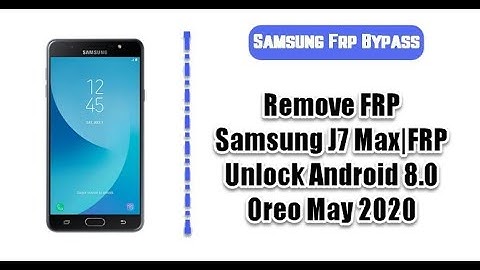 🔥🔥 Samsung J7 Max (SM-G615F) FRP Bypass Android 8/9 Remove  Google Account 100% Easy Without Pc