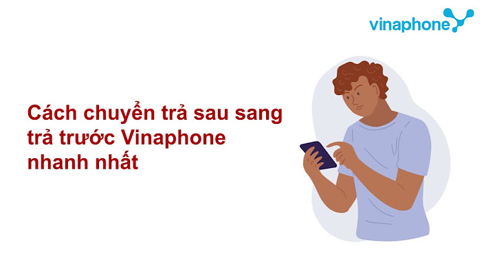 Hướng dẫn dùng thuê bao trả sau vinaphone tiết kiệm năm 2024