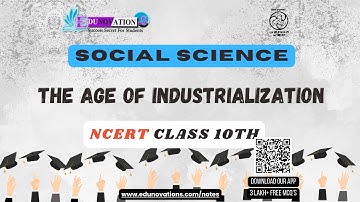 The Age Of Industrialization | NCERT Class 10 SOCIAL SCIENCE | CBSE