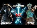 For honor reposter vs thrax huge rage quit was changing the matchup the play