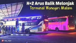 H 2 Tumpah Ruah Full Angkatan Malam Bus AKAP di Terminal Wonogiri