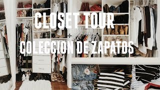 CLOSET TOUR + COLECCION DE ZAPATOS!! ♡
