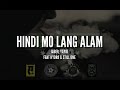 Hindi mo lang alam  jaber yayoi feat hydro  still one lyric