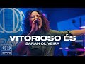 Sarah Oliveira - Vitorioso És | BRAVE