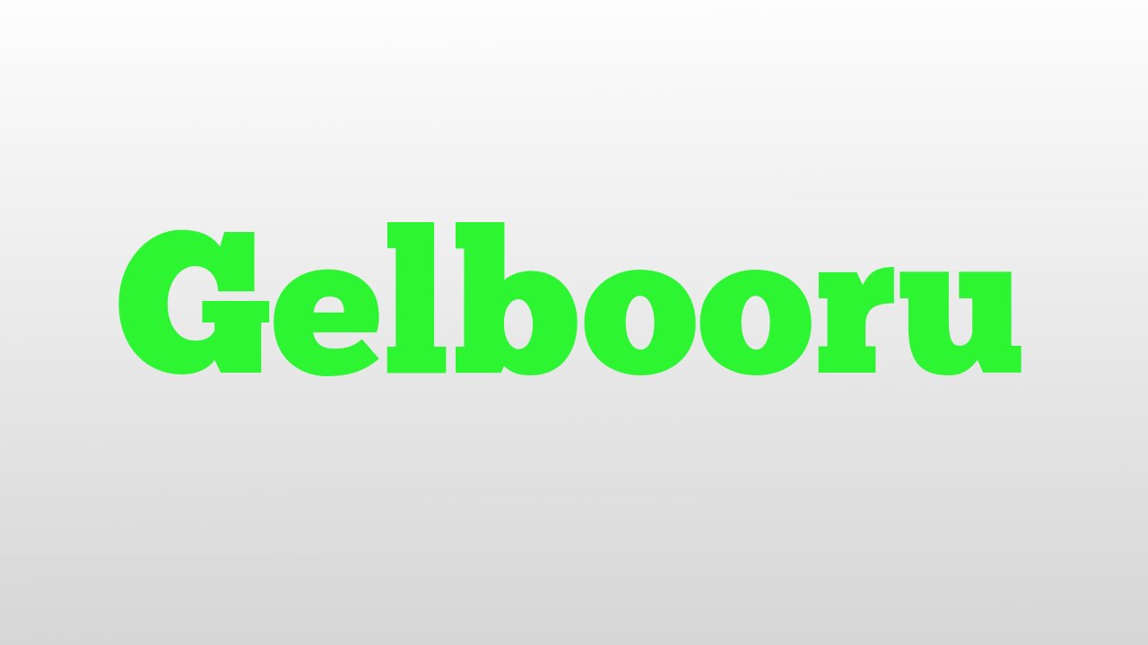 Gelbooru meaning and pronunciation - YouTube