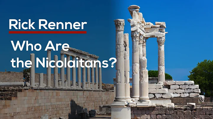 Who Are the Nicolaitans?  Rick Renner