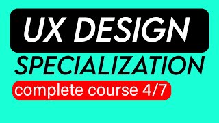 Conduct UX Research and Test Early Concepts | (Course 4/7) Complete Course  | UX  Design by Google