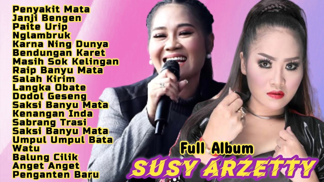 PENYAKIT MATA || SUSY ARZETTY Full Album