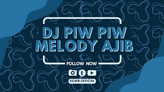 DJ PIW PIW MELODY AJIB - SOUND VIRAL TIKTOK