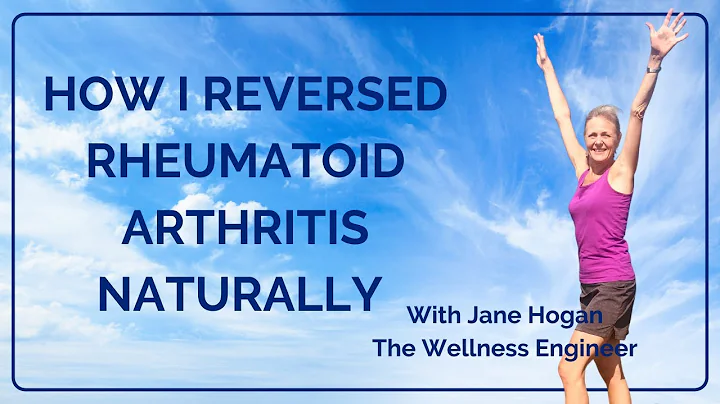 How I Reversed Rheumatoid Arthritis Naturally | Ja...