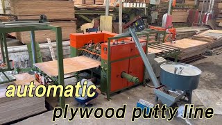 automatic plywood putty line installed in customer factory screenshot 3