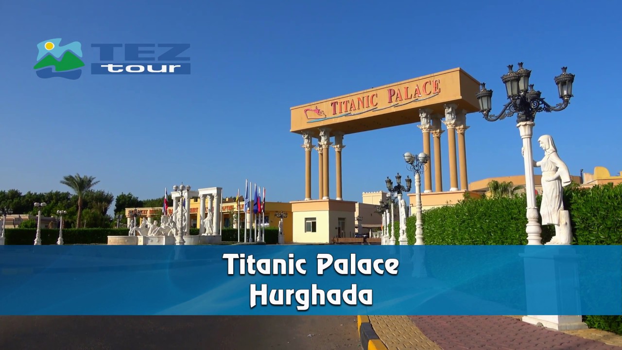 titanic palace tez tour