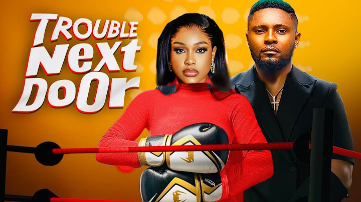 TROUBLE NEXT DOOR (FULL MOVIE) UCHE MONTANA/MAURICE SAM 2024 LATEST NIGERIAN MOVIE