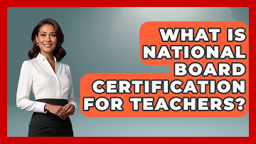 What Is National Board Certification For Teachers? - Childhood Education Zone