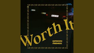 Worth It (Qrion Remix)