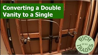 Converting From A Double Vanity to Single Vanity Rough Plumbing