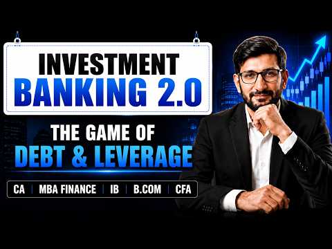 Investment Banking 2.0 | Debt and Leverage Explained | BFSI Interview Questions
