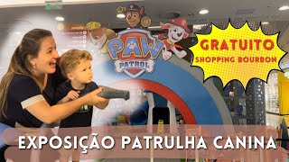 GRATUITA: EXPOSIÇÃO PATRULHA CANINA NO SHOPPING BOURBON - BRINCADEIRAS E CENÁRIOS