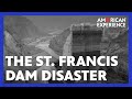 The St. Francis Dam Disaster | Flood in the Desert | American Experience | PBS