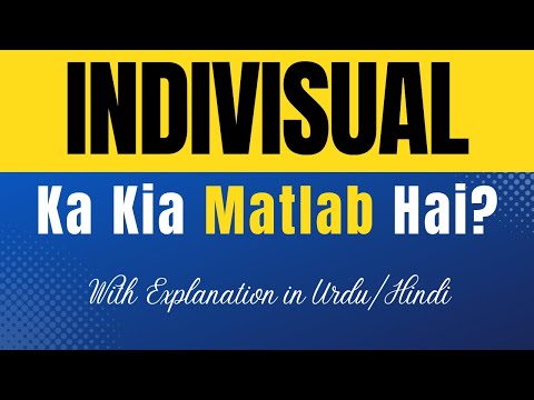 Individual Meaning in Urdu With Explanation | Individual Ka Kia Matlab Hota Hai | Urdu/Hindi