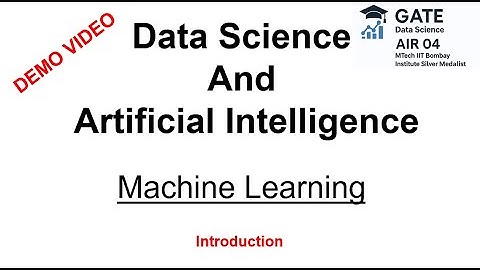Gate Data Science || Machine Learning - Introduction || IIT Bombay - AIR 04 #gateda #gatedatascience
